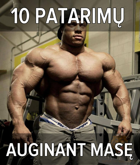 10 Patarimų auginant masę